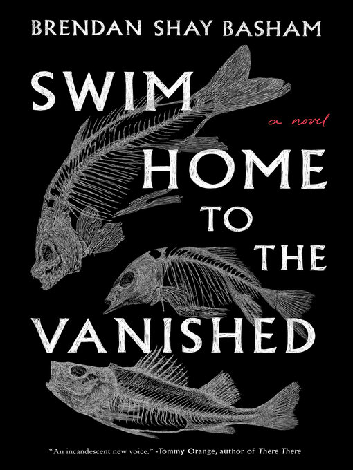 Title details for Swim Home to the Vanished by Brendan Shay Basham - Wait list